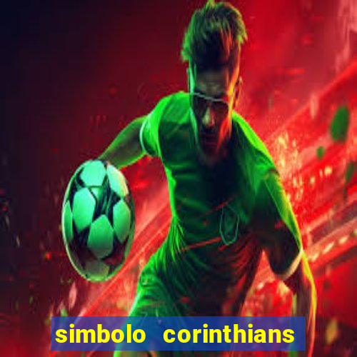 simbolo corinthians copiar e colar